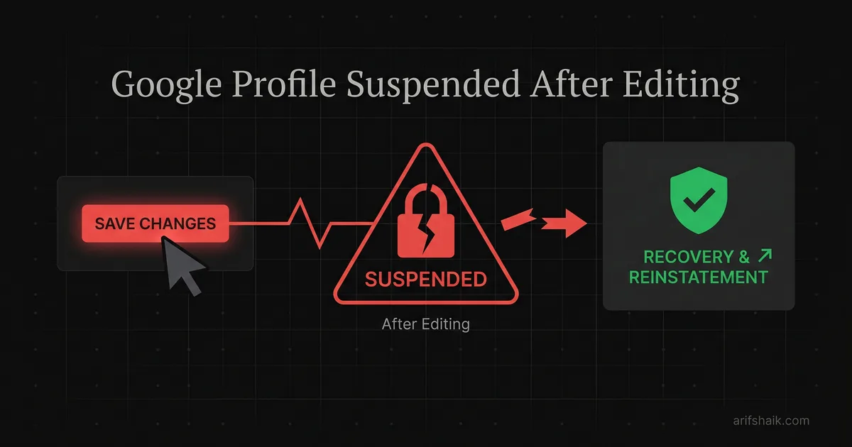 Google Business Profile suspended after making edits